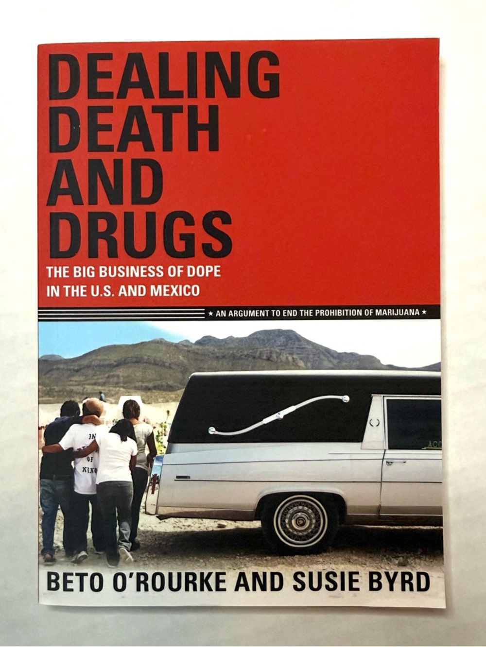 Dealing Death and Drugs: The Big Business of Dope in the U.S. and Mexico Book